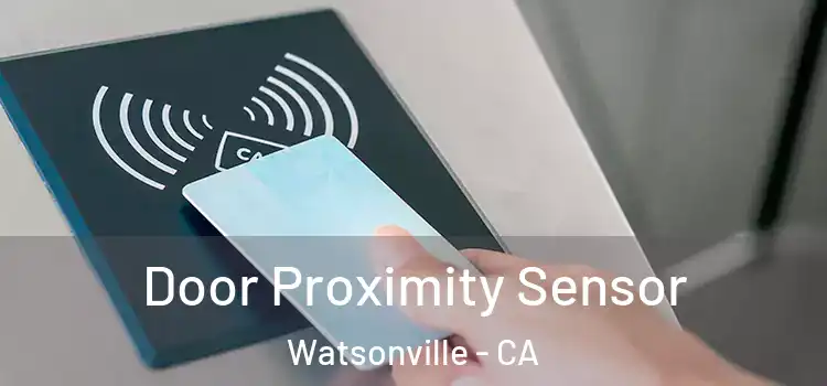  Door Proximity Sensor Watsonville - CA